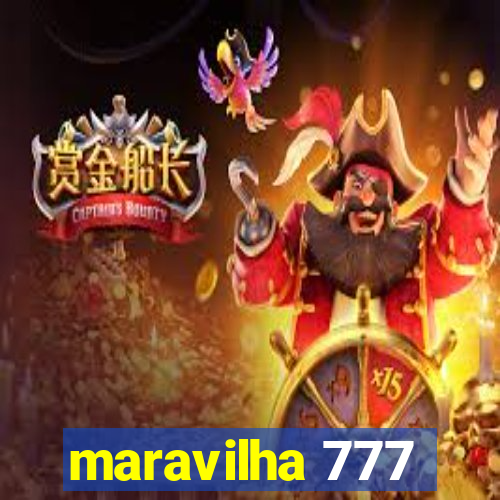 maravilha 777